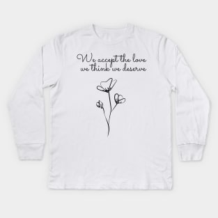 accept the love - perks of being wallflower quote Kids Long Sleeve T-Shirt